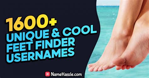 feetfinder username ideas|1600+ Best Feet Finder Usernames (Generator)